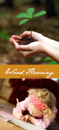 Cover of National Wood Flooring Association (NWFA)brochure that describes environmental qualities of wood flooring