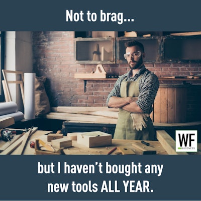 Not To Brag Havent Bought New Tools