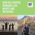 How We Stopped Late Nights