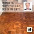 Jj25 Fundamentals Choosing Parquet