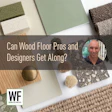 Can Wf Pros And Designers Get Along