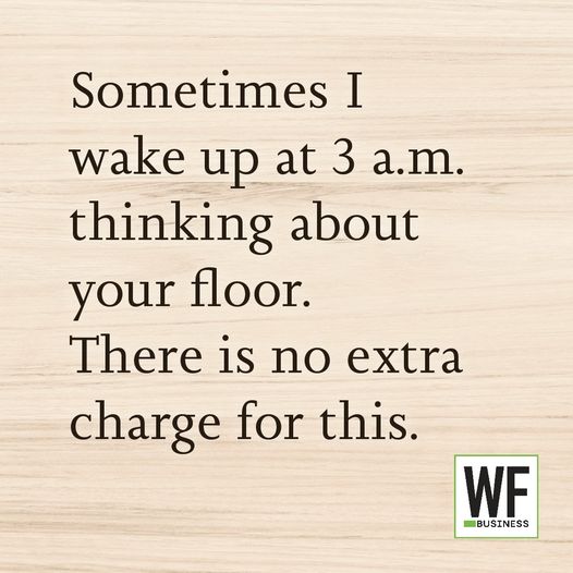 Humorous text about waking up at 3 a.m. thinking about floors, with WF Business logo