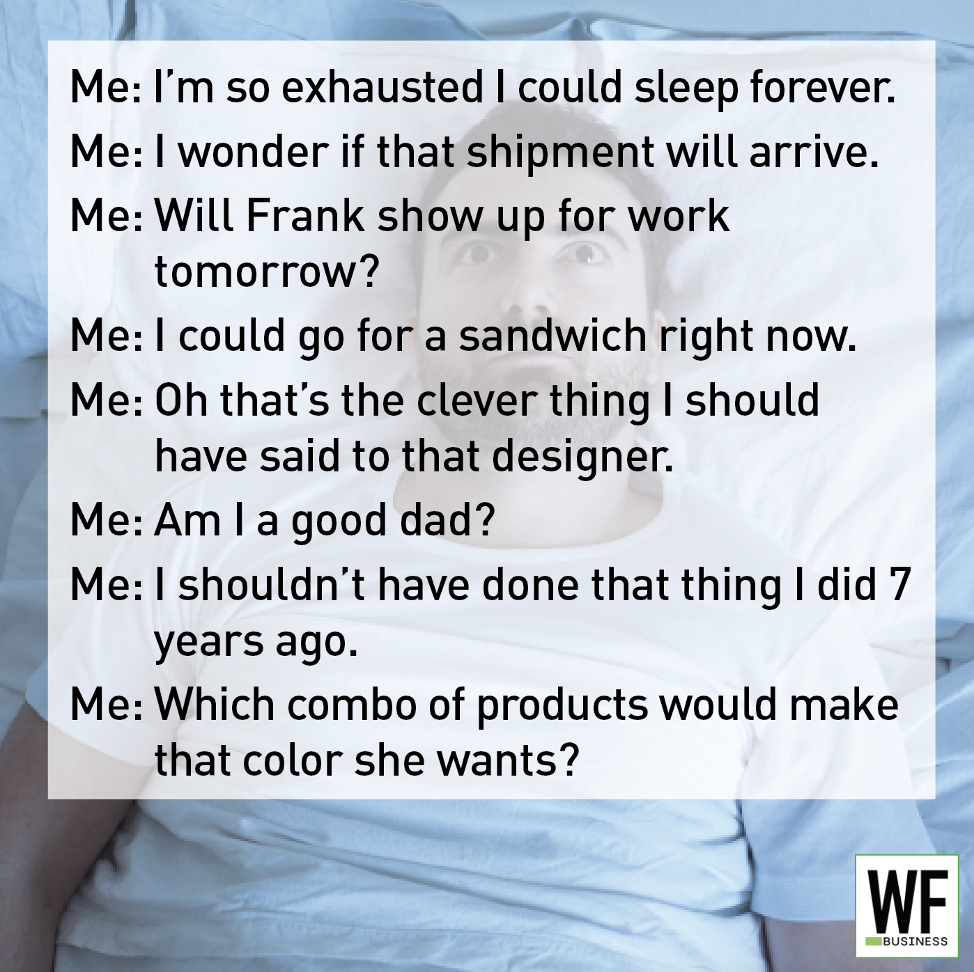 Meme about inner dialogue showing multiple thoughts on a blue-tinted background
