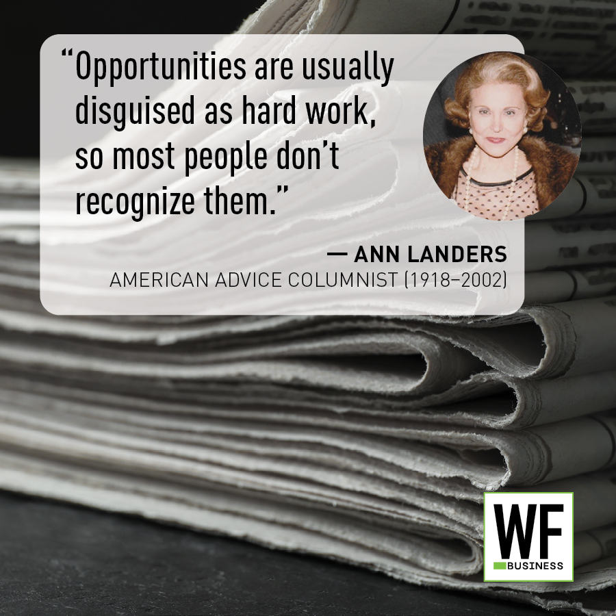 Ann Landers quote about opportunities disguised as hard work, with newspapers background