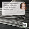 Ann Landers quote about opportunities disguised as hard work, with newspapers background