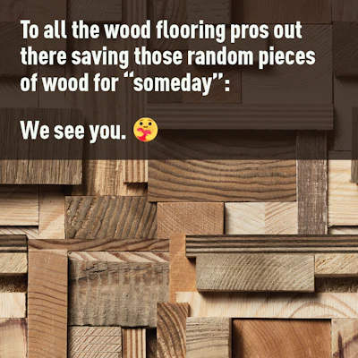 To All Wf Pros Saving Wood