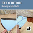 Woodworking tip: Using a folded cloth to stain hard-to-reach areas