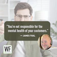 Professional man wearing glasses with James Toal quote about customer mental health responsibility and WE Business logo