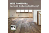 On22 Article Memes Otj Wf Qa Installing Over Existing Floors Hed