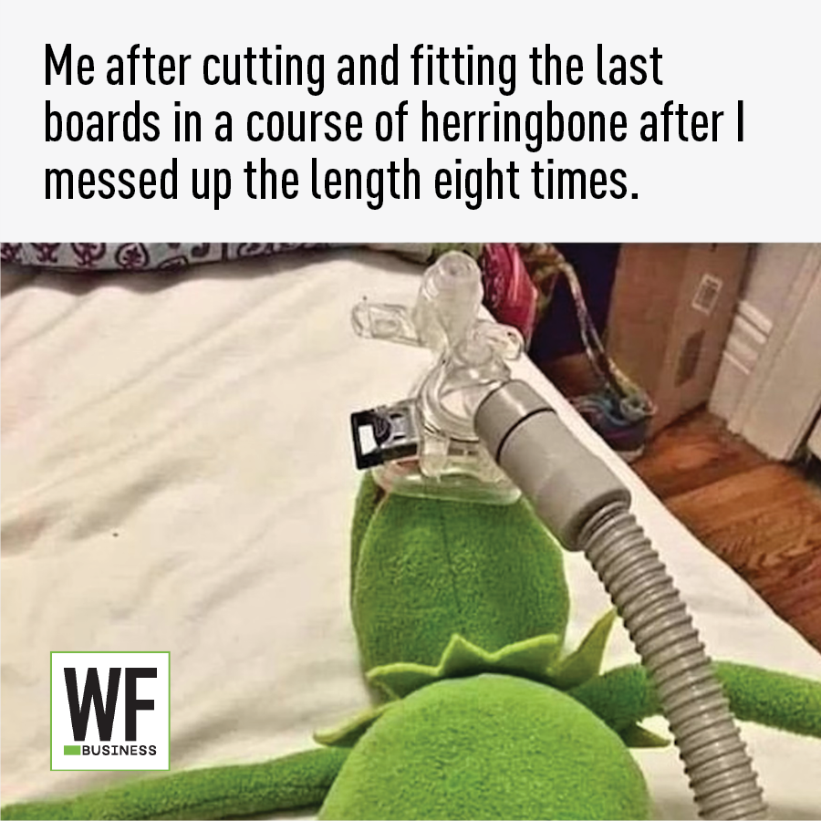 Kermit the Frog meme with vacuum hose, celebrating completing herringbone flooring after multiple attempts