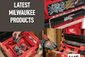 New Milwaukee Products