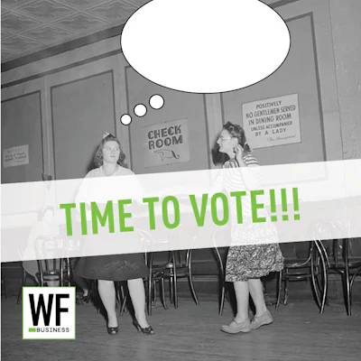 Vintage black and white photo of two women in a check room with 'Time to Vote!!!' message and WE Business logo promoting voting