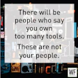 Too Many Tools Not Your People