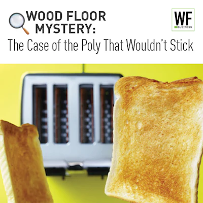 Wood floor mystery article header with toasted bread and toaster, featuring WF Business logo