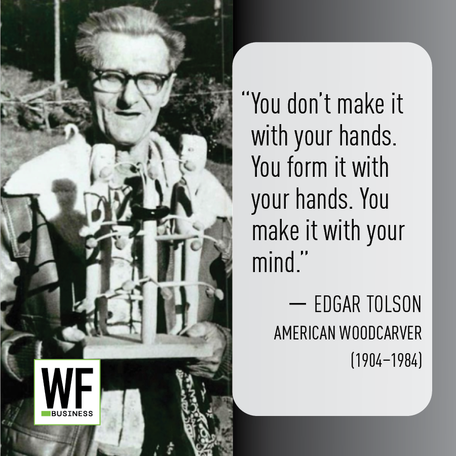 Edgar Tolson, American woodcarver, with carved wooden tools and quote about creative mindmaking
