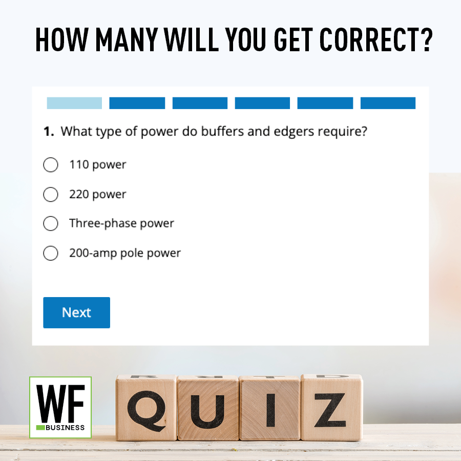 Quiz question asking about power requirements for buffers and edgers with multiple choice answers and WF Business logo