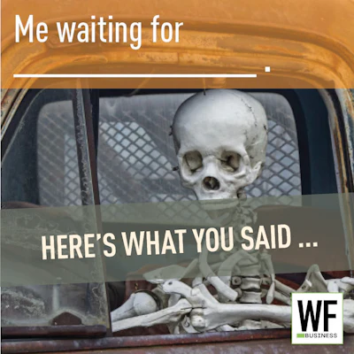 Skeleton sitting in car with text 'Me waiting for' and 'Here's what you said' representing delayed expectations or procrastination humor