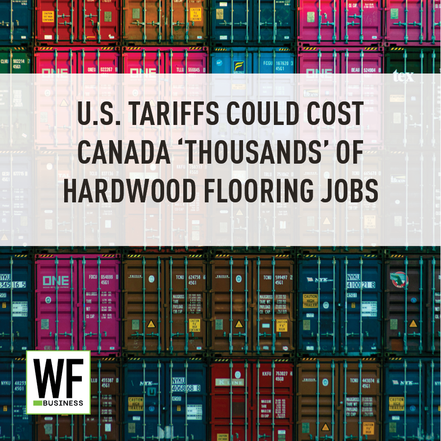Colorful shipping containers with headline about U.S. tariffs affecting Canadian hardwood flooring jobs, WE Business logo
